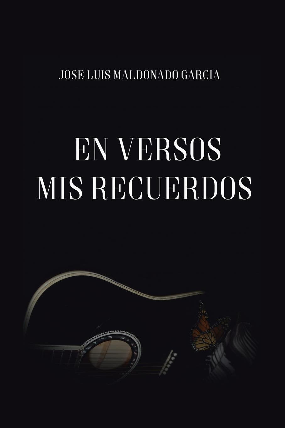 En versos mis recuerdos Poetry