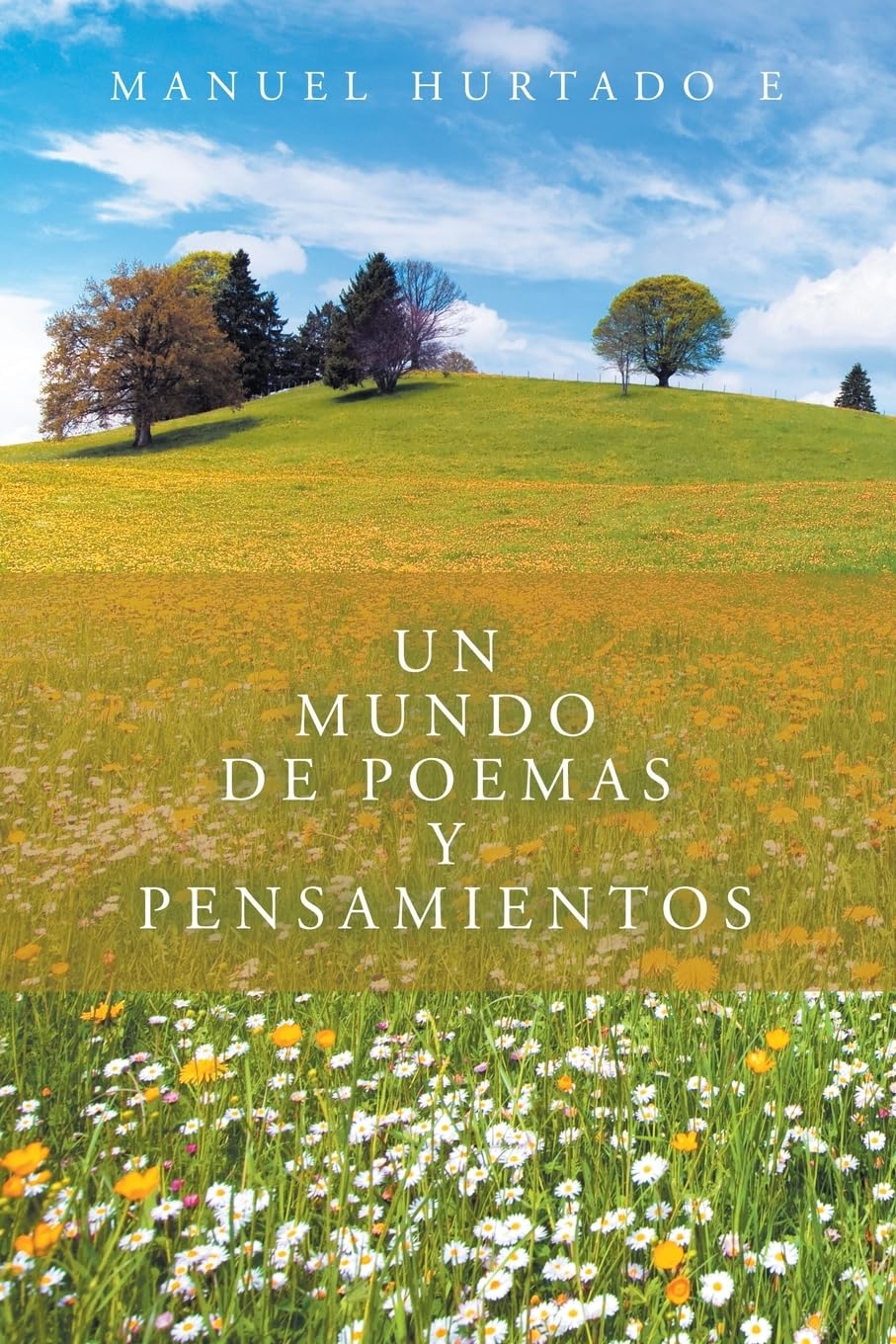 Un mundo de poemas y pensamientos Poetry