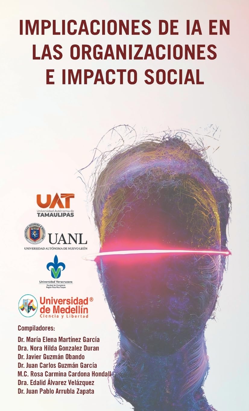 IMPLICACIONES DE IA EN LAS ORGANIZACIONES E IMPACTO SOCIAL Books