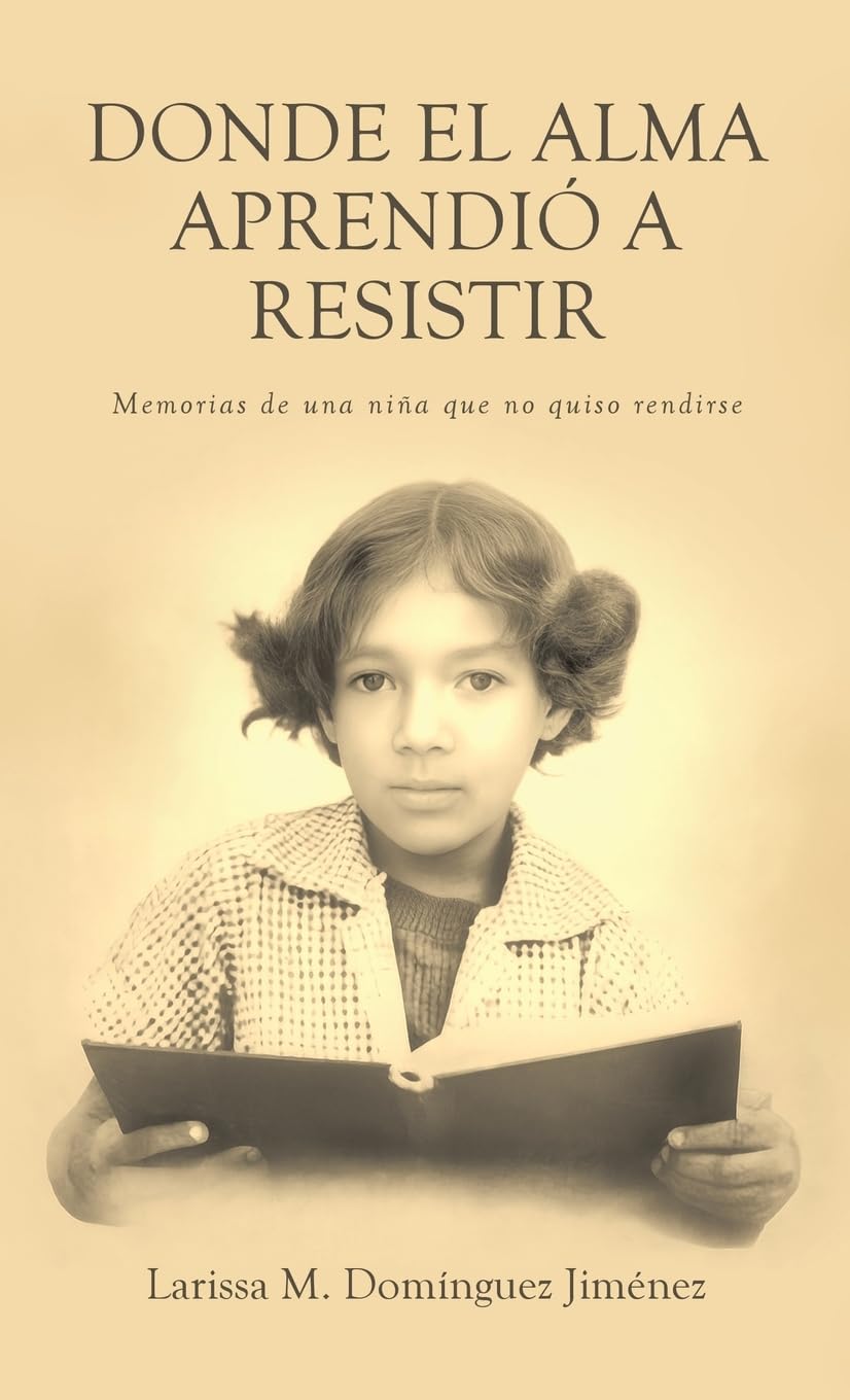 Donde el Alma  Aprendió a Resistir Self-help