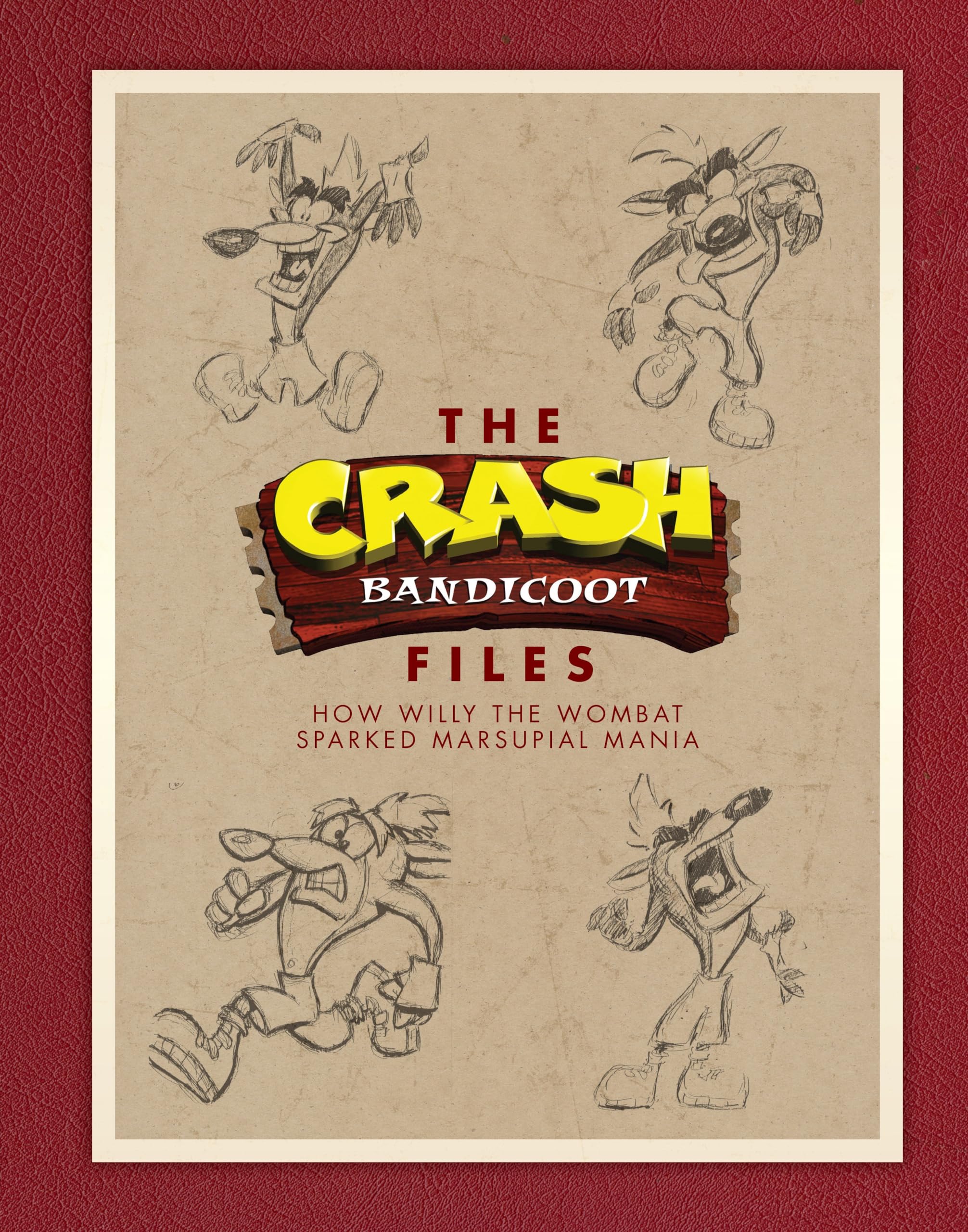 The Crash Bandicoot Files: How Willy the Wombat Sparked Marsupial Mania Books