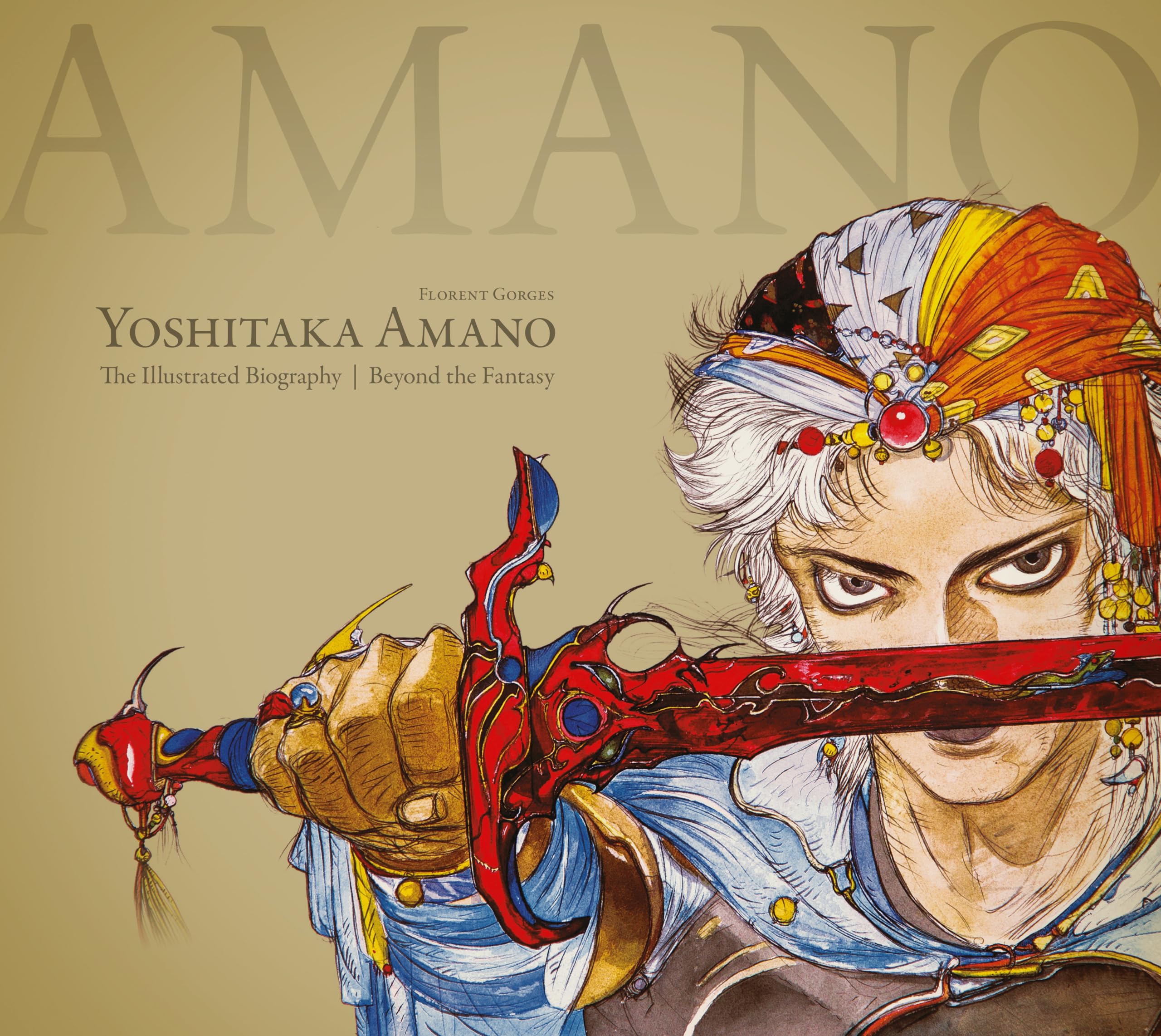 Yoshitaka Amano : The Illustrated Biography Beyond the Fantasy book