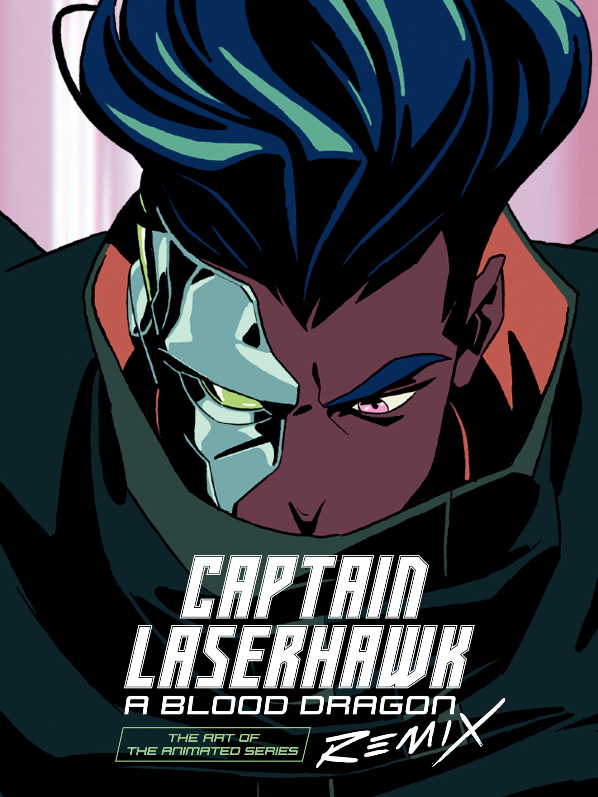 The Art of Captain Laserhawk: A Blood Dragon Remix Books