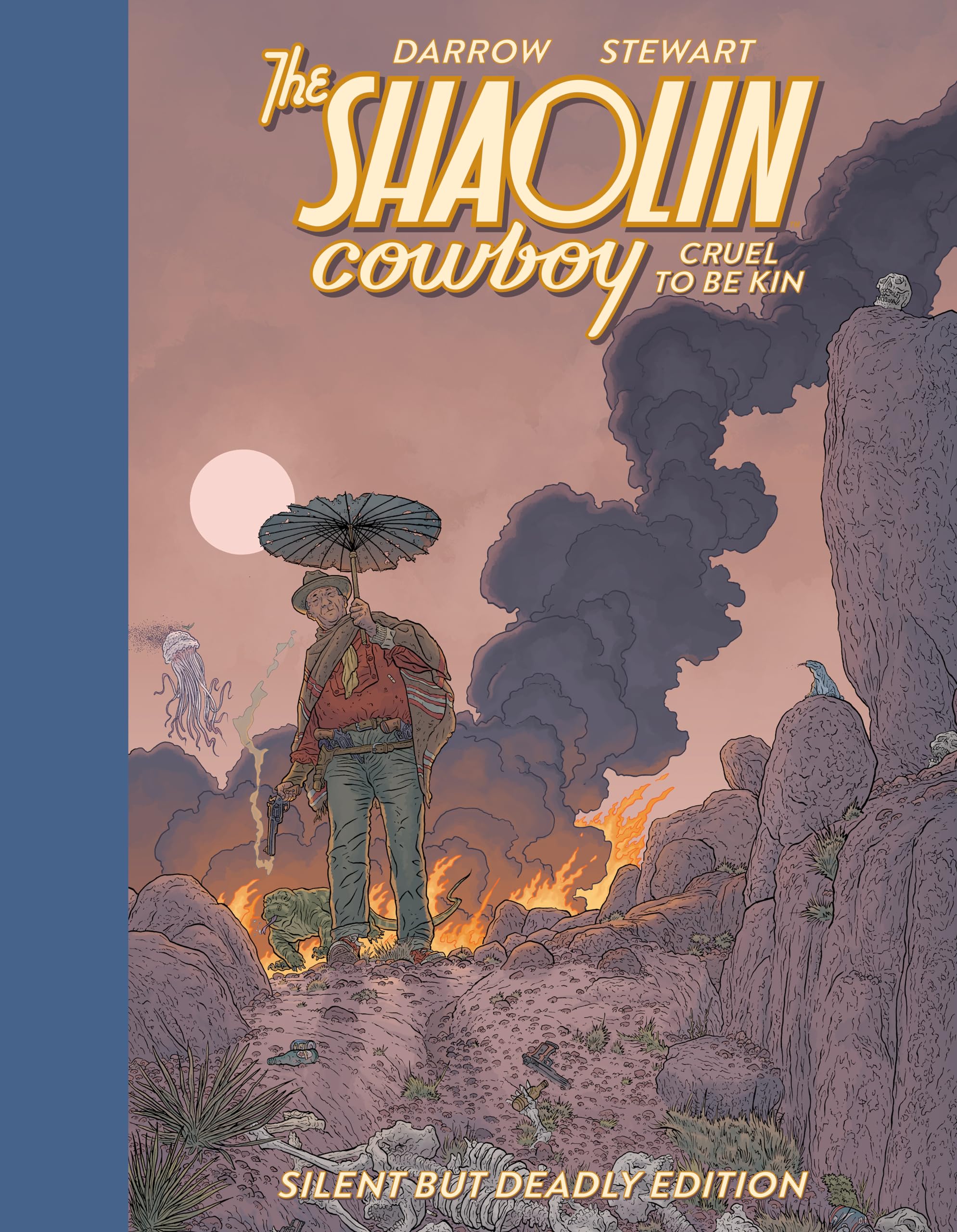 Shaolin Cowboy: Cruel to be Kin - Silent but Deadly Edition Manga