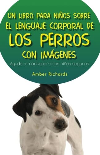 Un Libro Para Niños Sobre El Lenguaje Corporal De Los Perros Novels & Short Stories