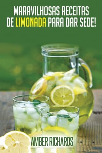 Maravilhosas Receitas De Limonada Para Dar Sede! Hobbies & Crafts