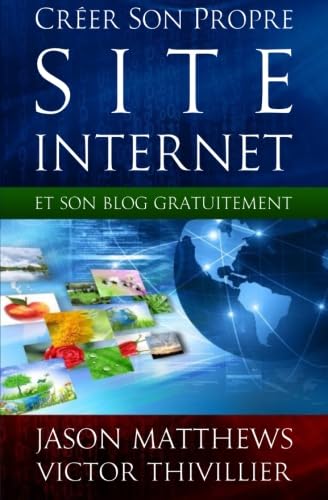 Créer son propre site internet et son blog gratuitement book