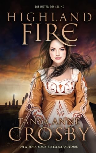 Highland Fire: Die Hüter des Steins Historical Fiction