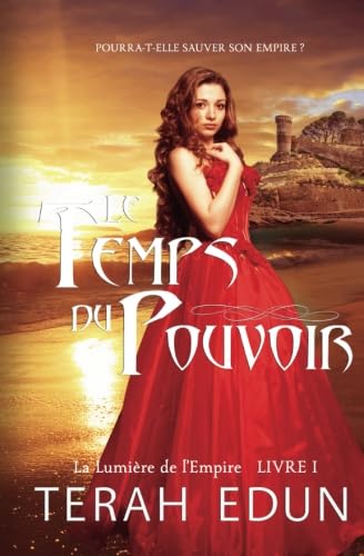 Le Temps du Pouvoir (La Lumière de l'Empire Tome 1) book