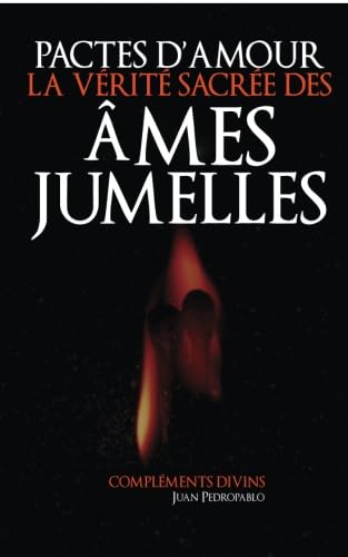 Pactes D'Amour - La Vérité Sacrée des Âmes Jumelles book