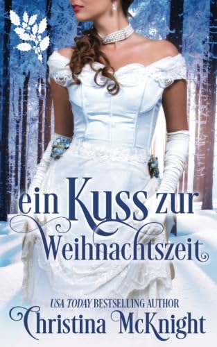 Ein Kuss zur Weihnachtszeit book