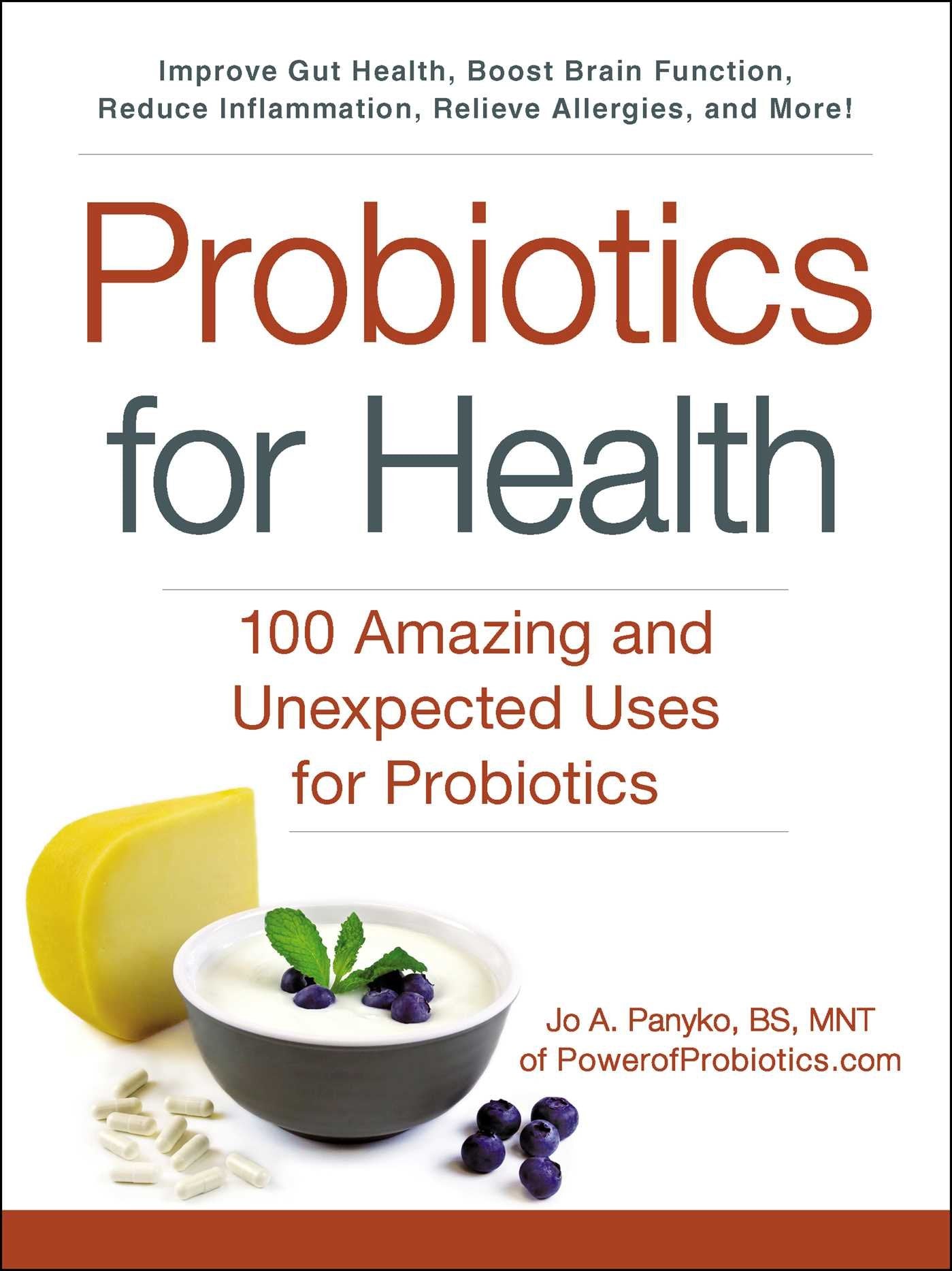 Probiotics for Health: 100 Amazing and Unexpected Uses for Probiotics (For Health Series) Medicine