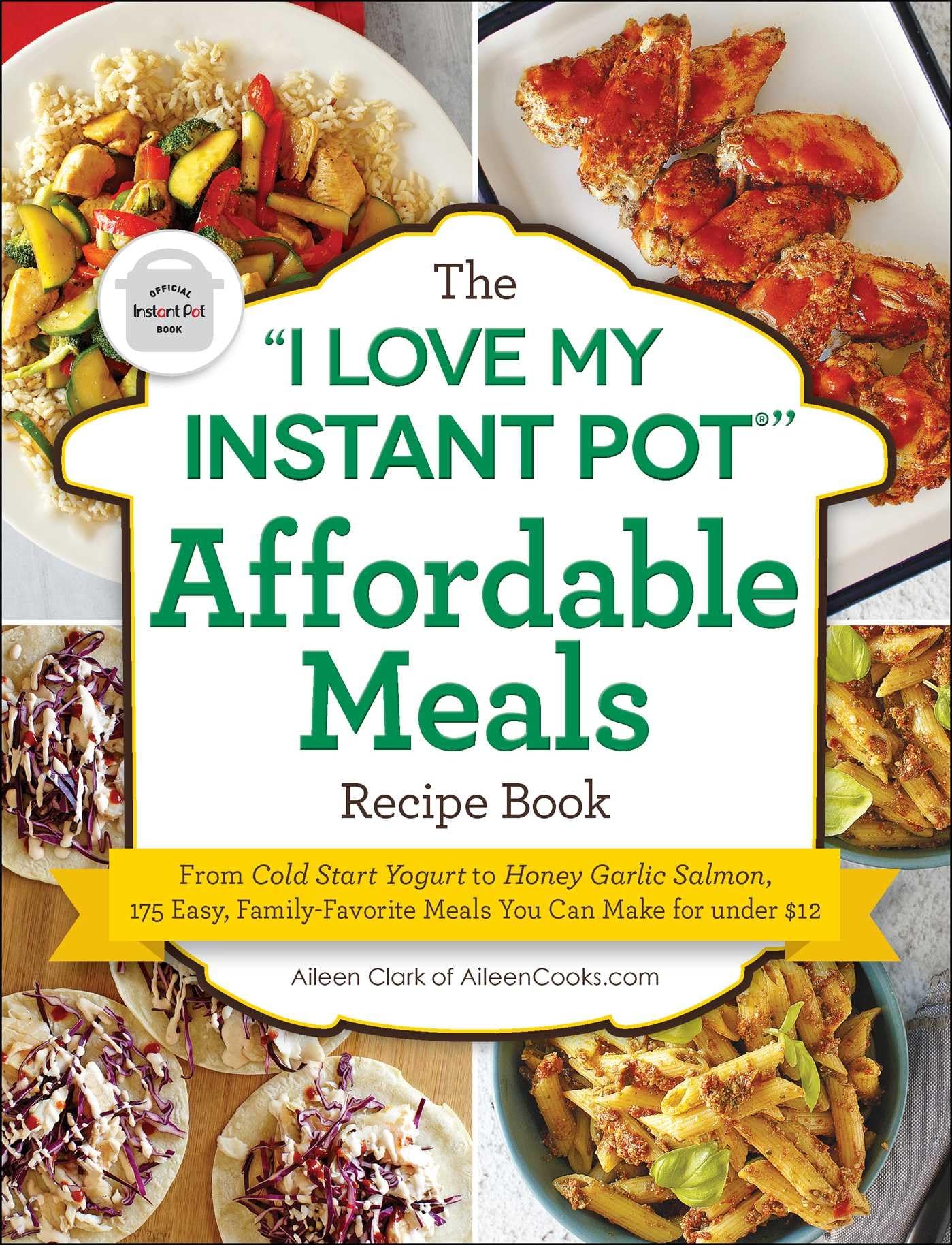 The I Love My Instant Pot(r) Affordable Meals Recipe Book Leisure, Home & Garden