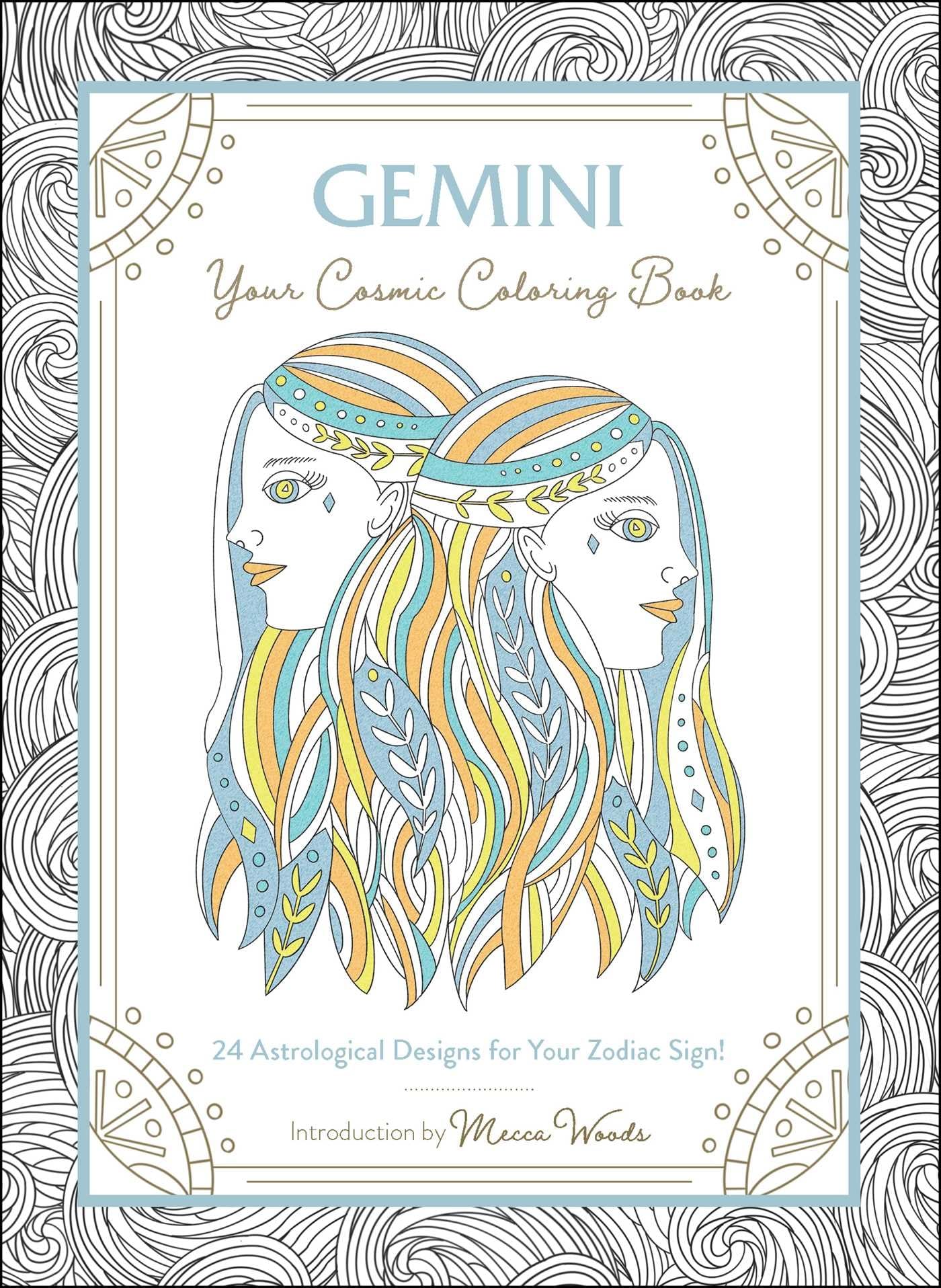 Gemini: Your Cosmic Coloring Book: 24 Astrological Designs for Your Zodiac Sign! Hobbies & Crafts