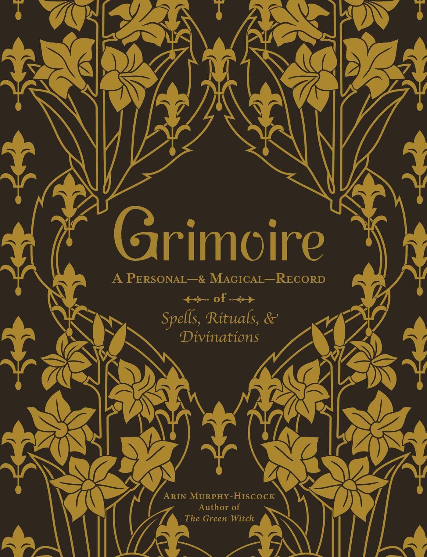 Grimoire: A Personal―& Magical―Record of Spells, Rituals, & Divinations Religion & Esotericism