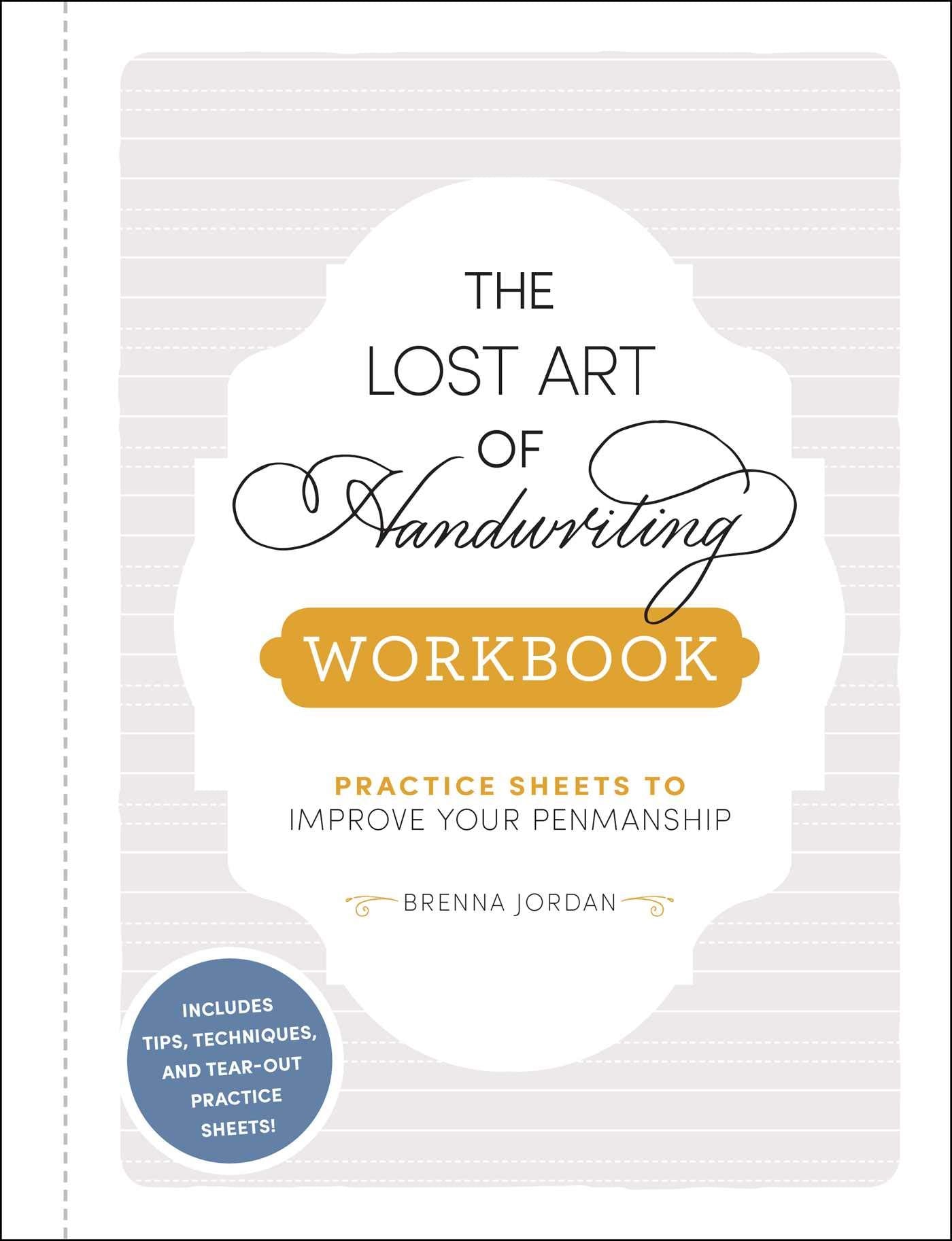 The Lost Art of Handwriting Workbook: Practice Sheets to Improve Your Penmanship Media & Communication