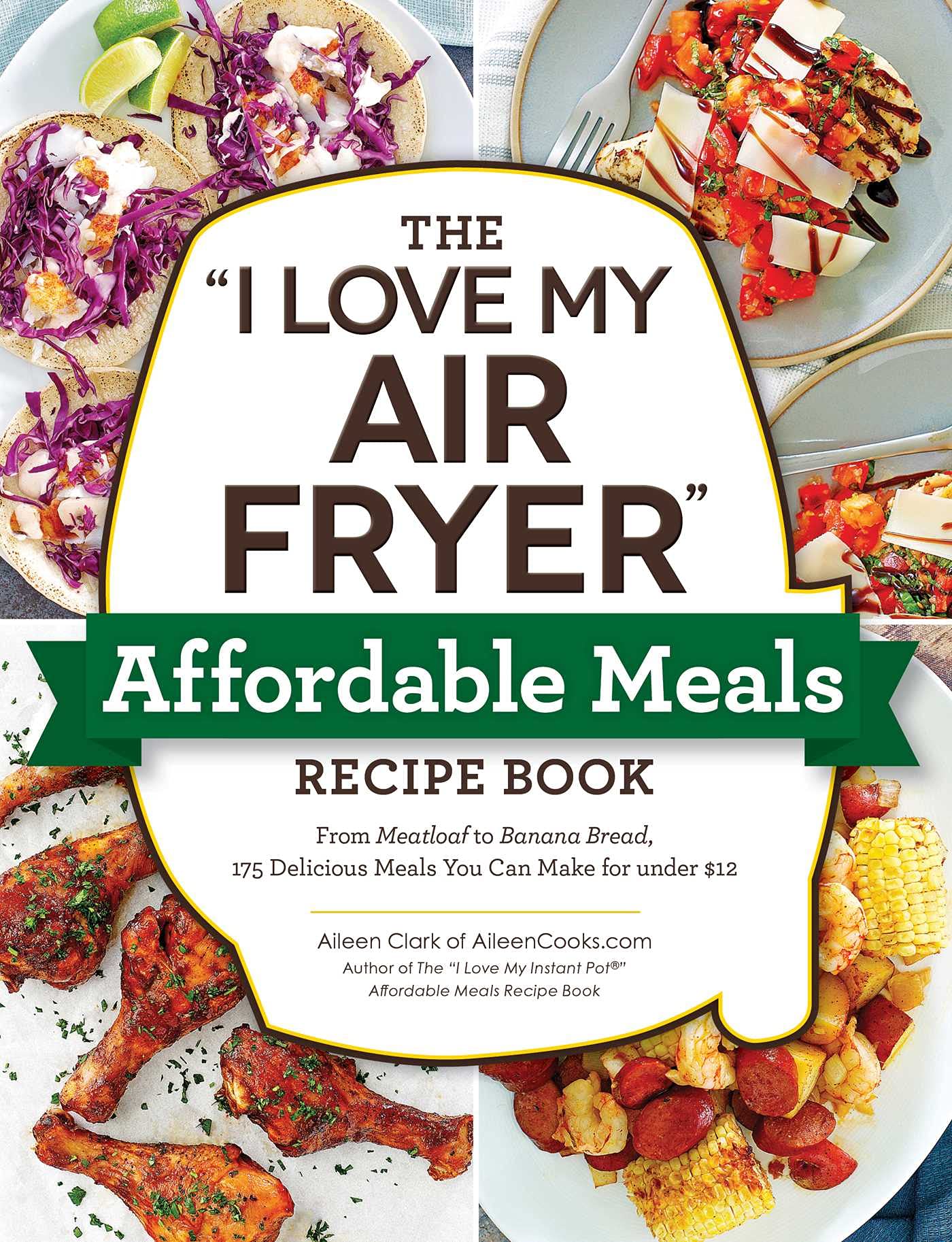 The I Love My Air Fryer Affordable Meals Recipe Book Leisure, Home & Garden