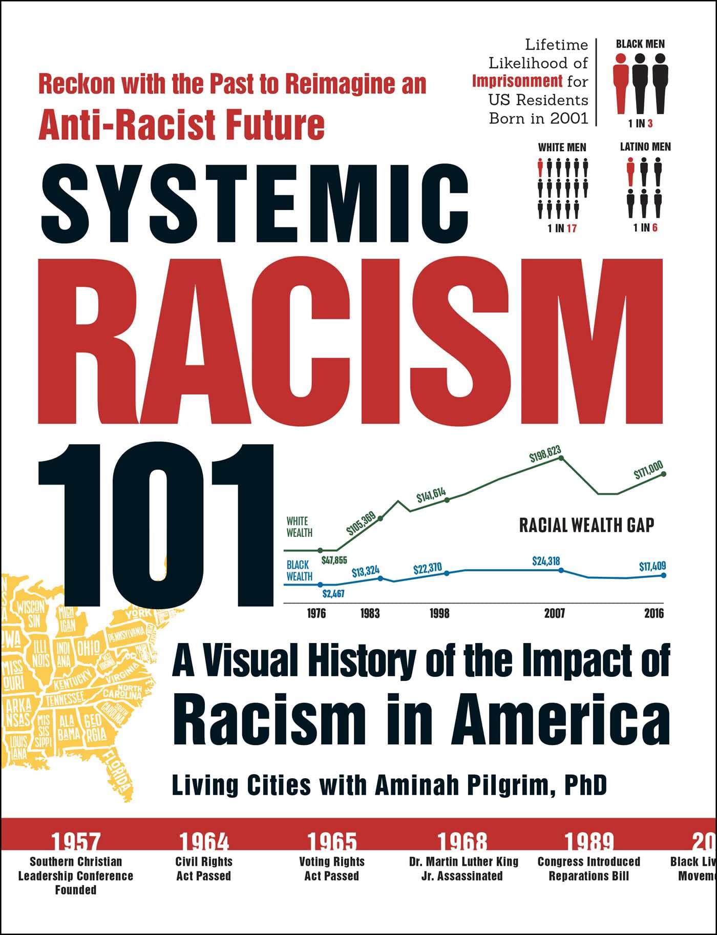 Systemic Racism 101: A Visual History of the Impact of Racism in America Books