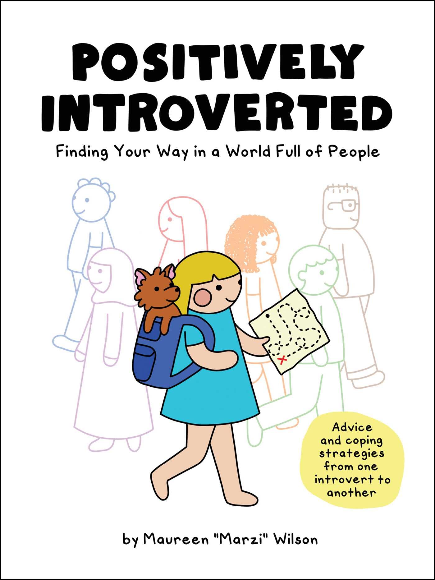 Positively Introverted: Finding Your Way in a World Full of People Business, Finance & Career