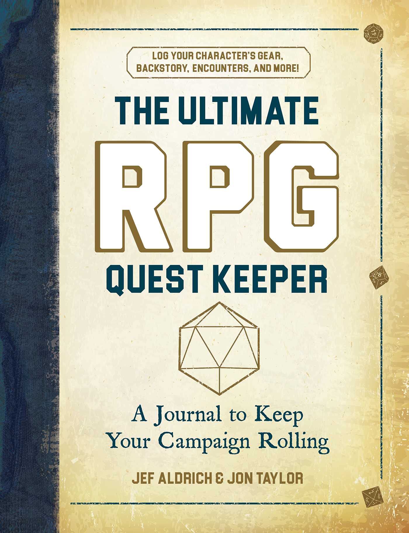 The Ultimate RPG Quest Keeper: A Journal to Keep Your Campaign Rolling (Ultimate Role Playing Game Series) Media & Communication