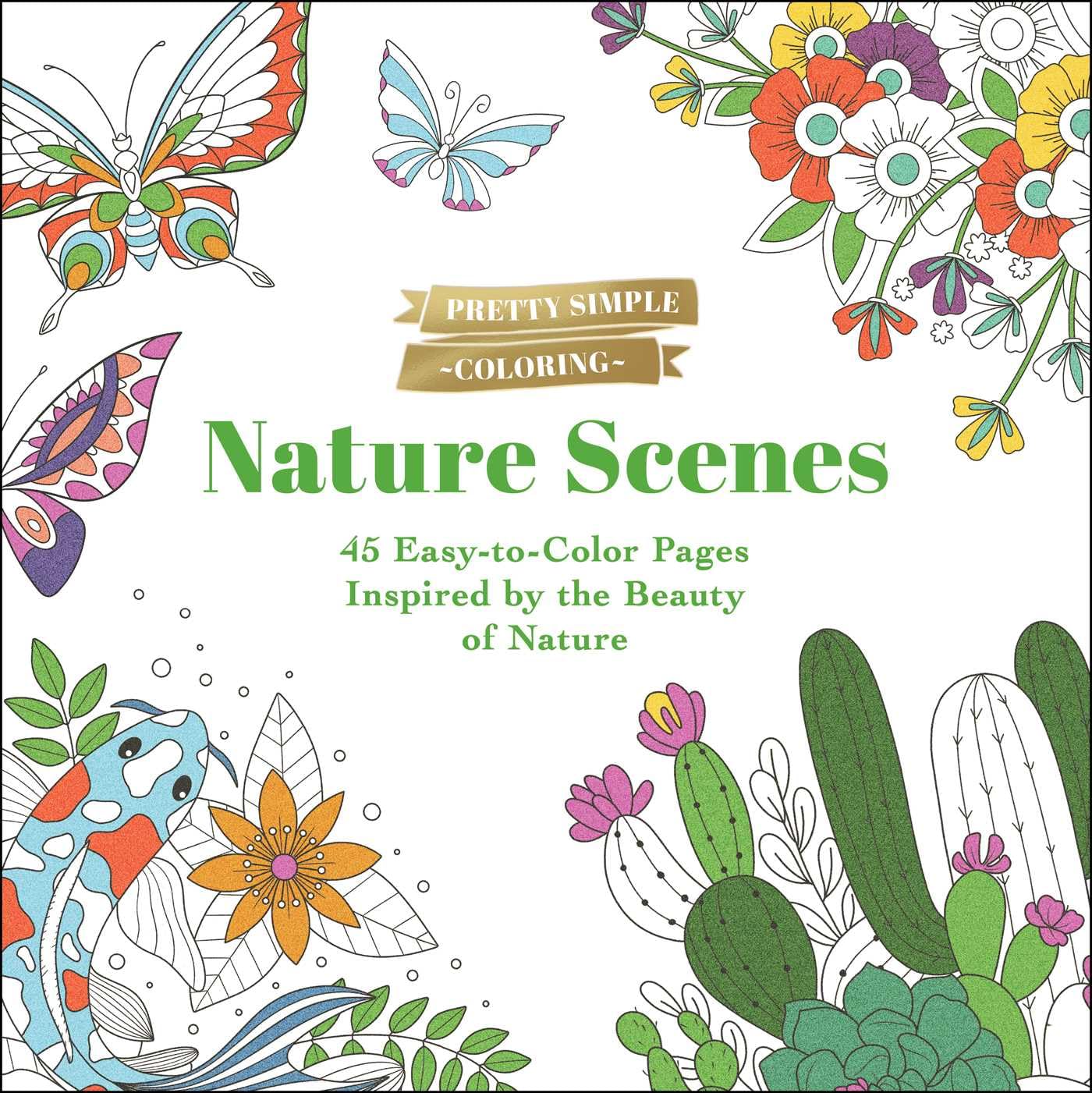 Pretty Simple Coloring: Nature Scenes: 45 Easy-to-Color Pages Inspired by the Beauty of Nature Mathematics
