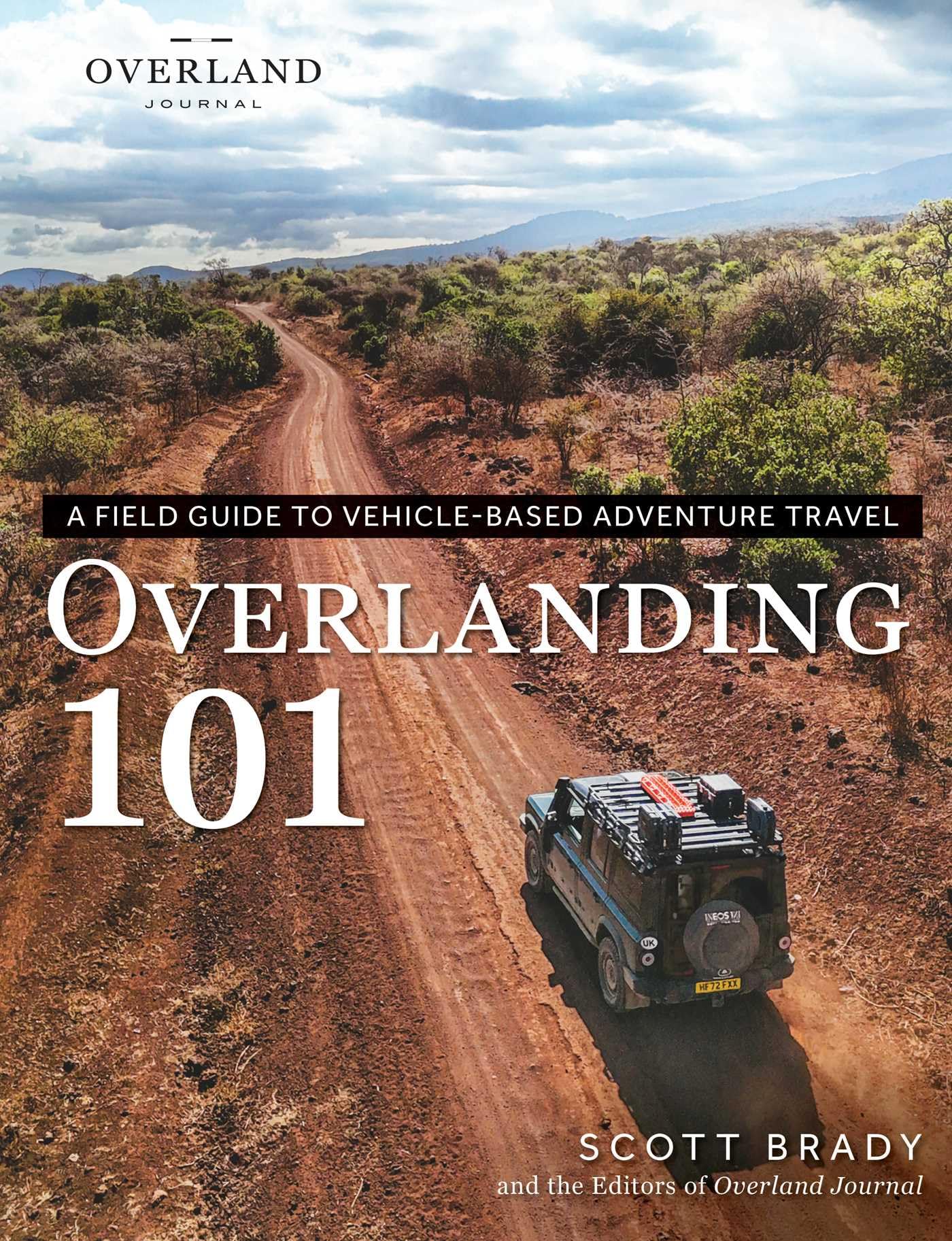 Overlanding 101: A Field Guide to Vehicle-Based Adventure Travel (Overland Journal) Leisure, Home & Garden