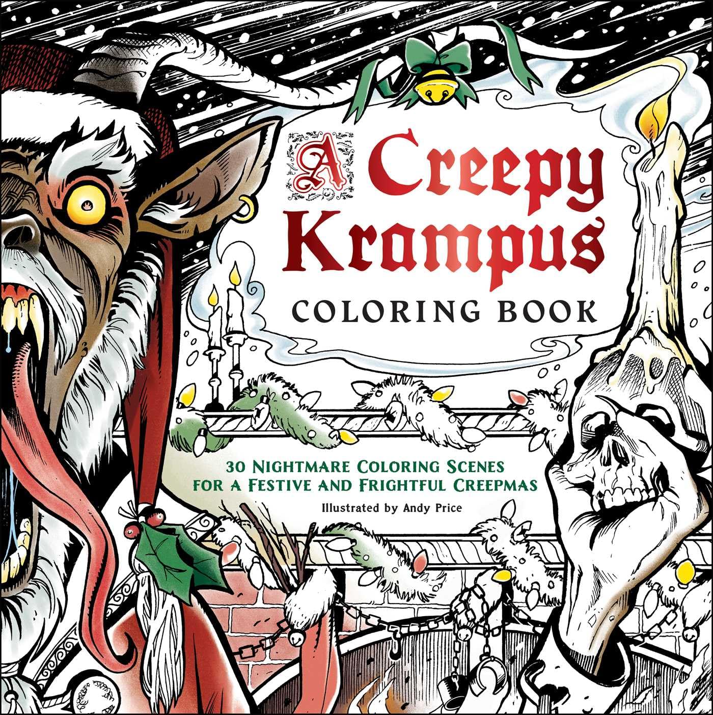 A Creepy Krampus Coloring Book: 30 Nightmare Coloring Scenes for a Festive and Frightful Creepmas Social Sciences