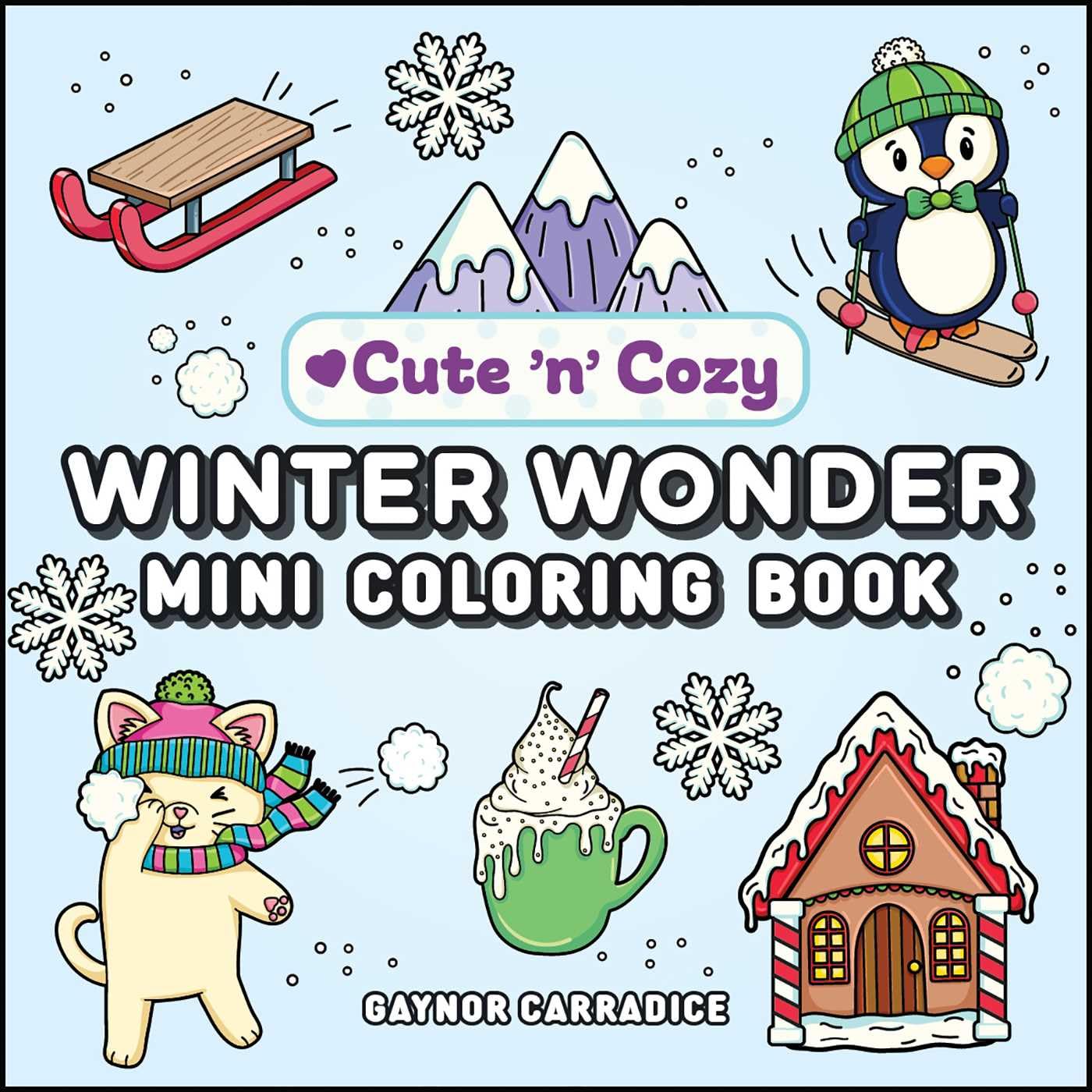 Winter Wonder Mini Coloring Book (Cute and Cozy) Hobbies & Crafts