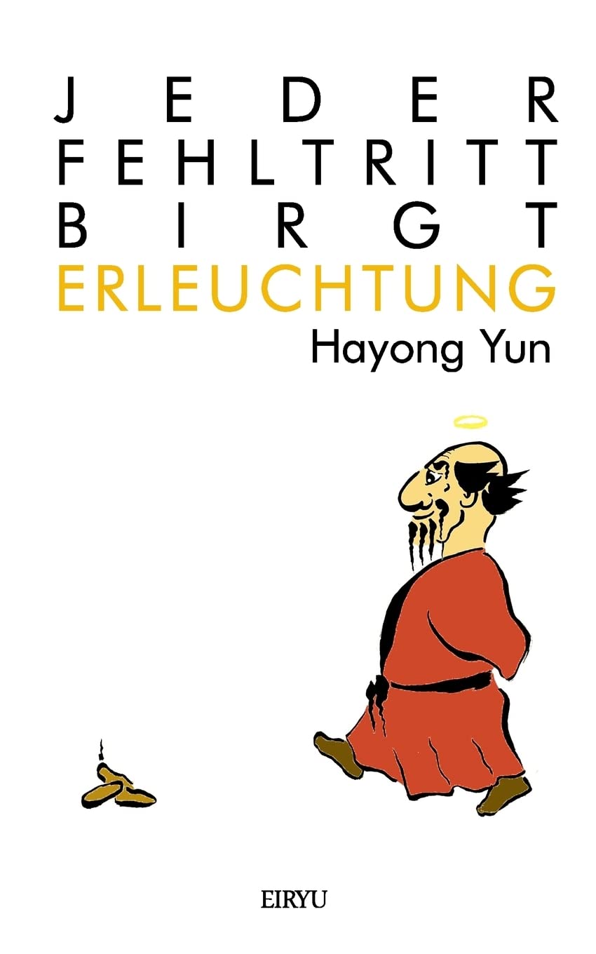 Jeder Fehltritt birgt Erleuchtung: Budo Anekdoten Books