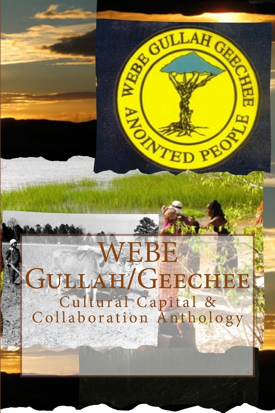 WEBE Gullah/Geechee: Cultural Capital & Collaboration Anthology Social Sciences