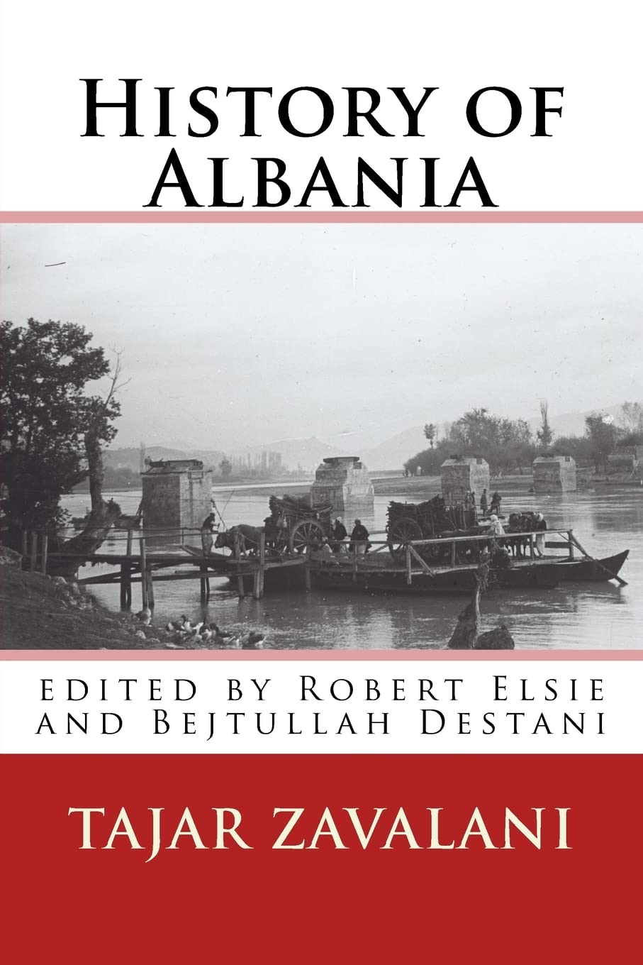 History of Albania (Albanian Studies, Band 1) Politics & History