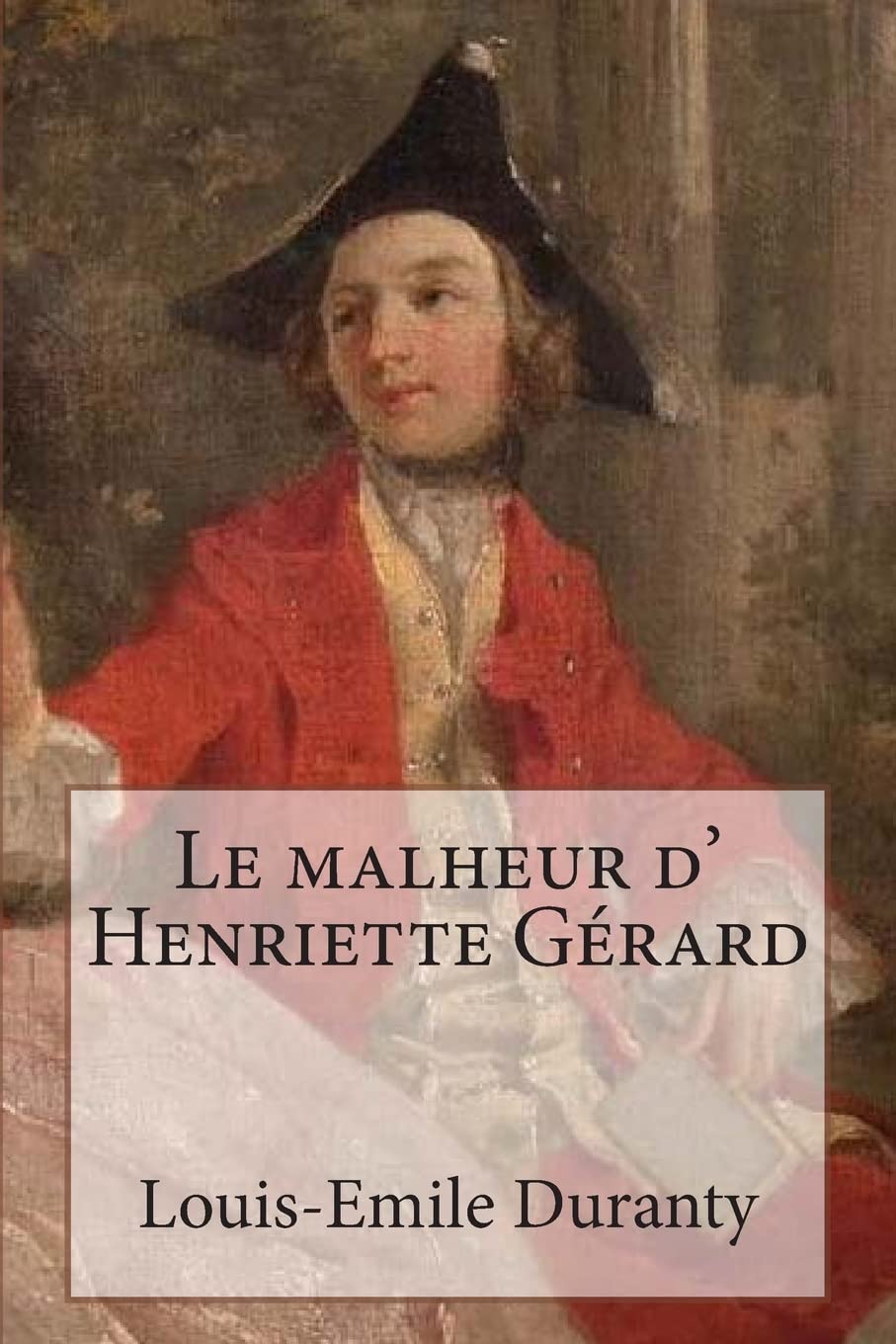 Le malheur d' Henriette Gerard book