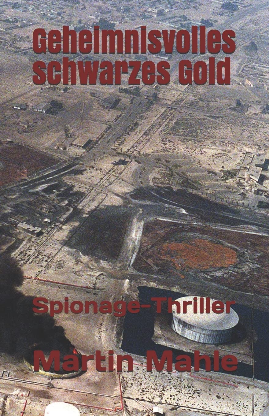 Geheimnisvolles schwarzes Gold: Spionage-Thriller book