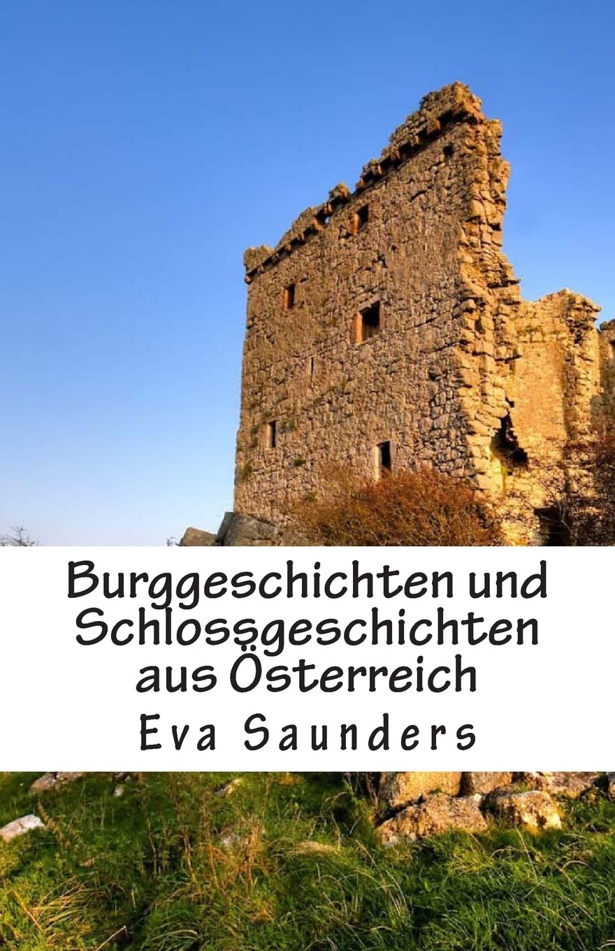 Burggeschichten und Schlossgeschichten aus Oesterreich Fairy Tales & Legends