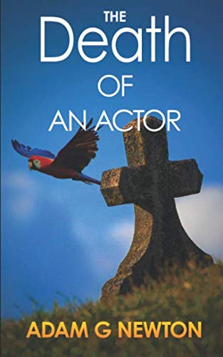The Death Of An Actor (The Bentley Hill Players, Band 3) Humour & Satire
