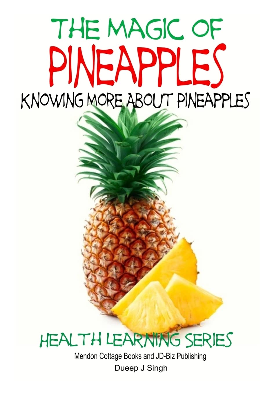 The Magic of Pineapples - Knowing More About Pineapples Garden & Plants