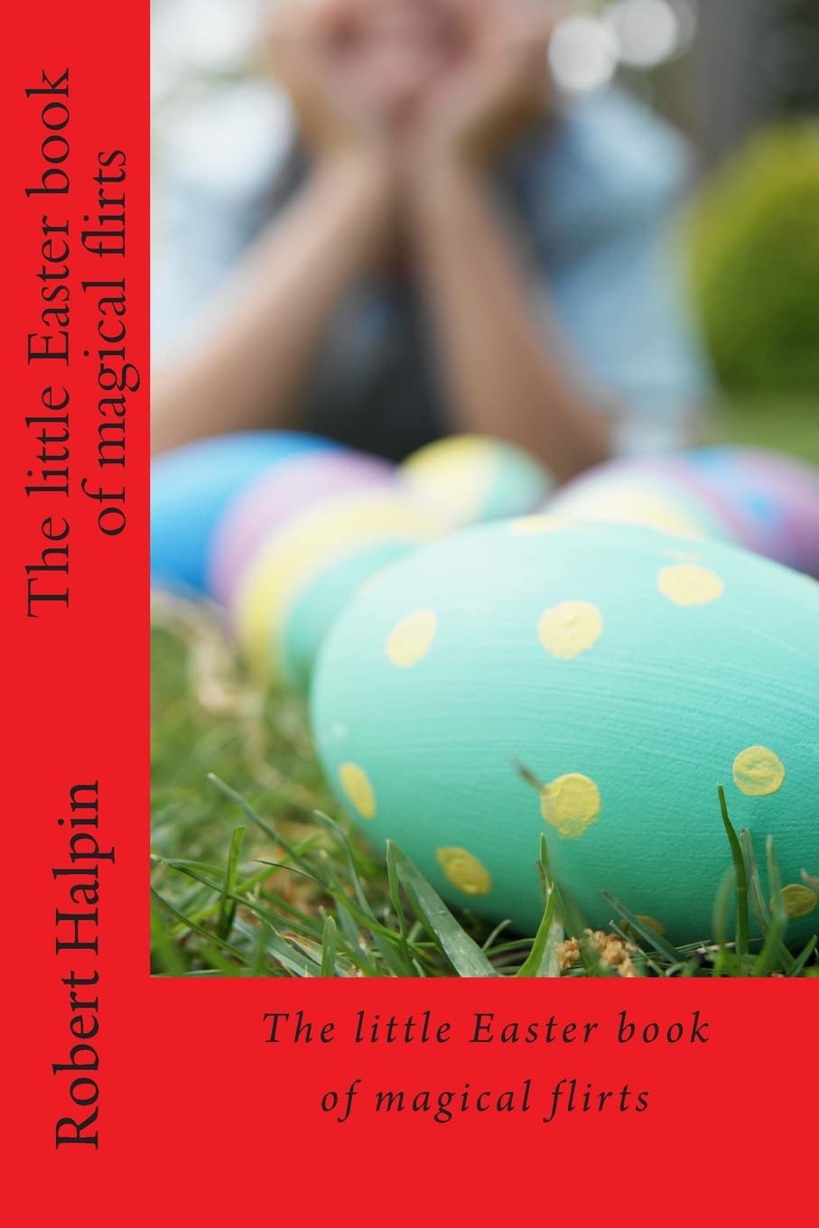 The little Easter book of magical flirts Books