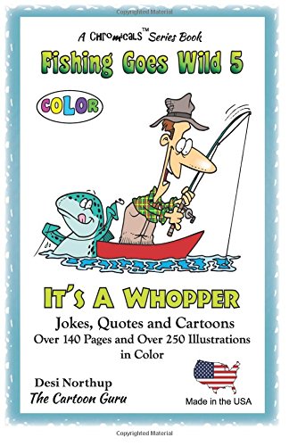 It's a Whopper: Jokes and Cartoons in FULL COLOR (Fishing Goes Why, Band 5) Books