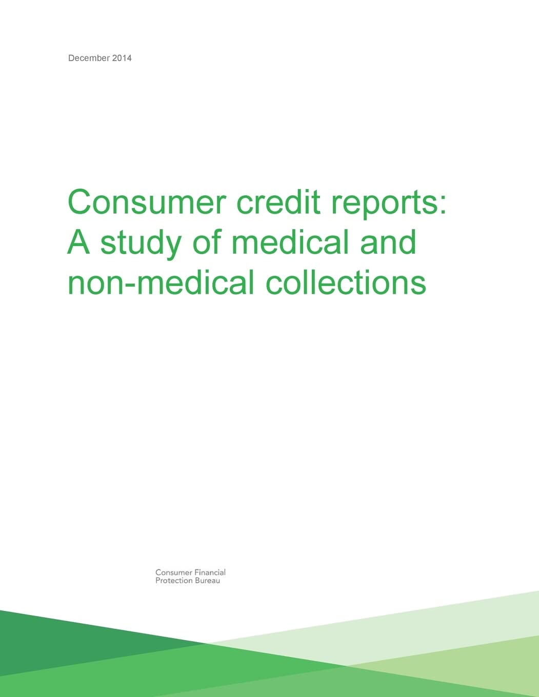 Consumer credit reports: A study of medical and non-medical collections Business, Finance & Career