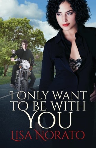 I Only Want To Be With You Contemporary Romance