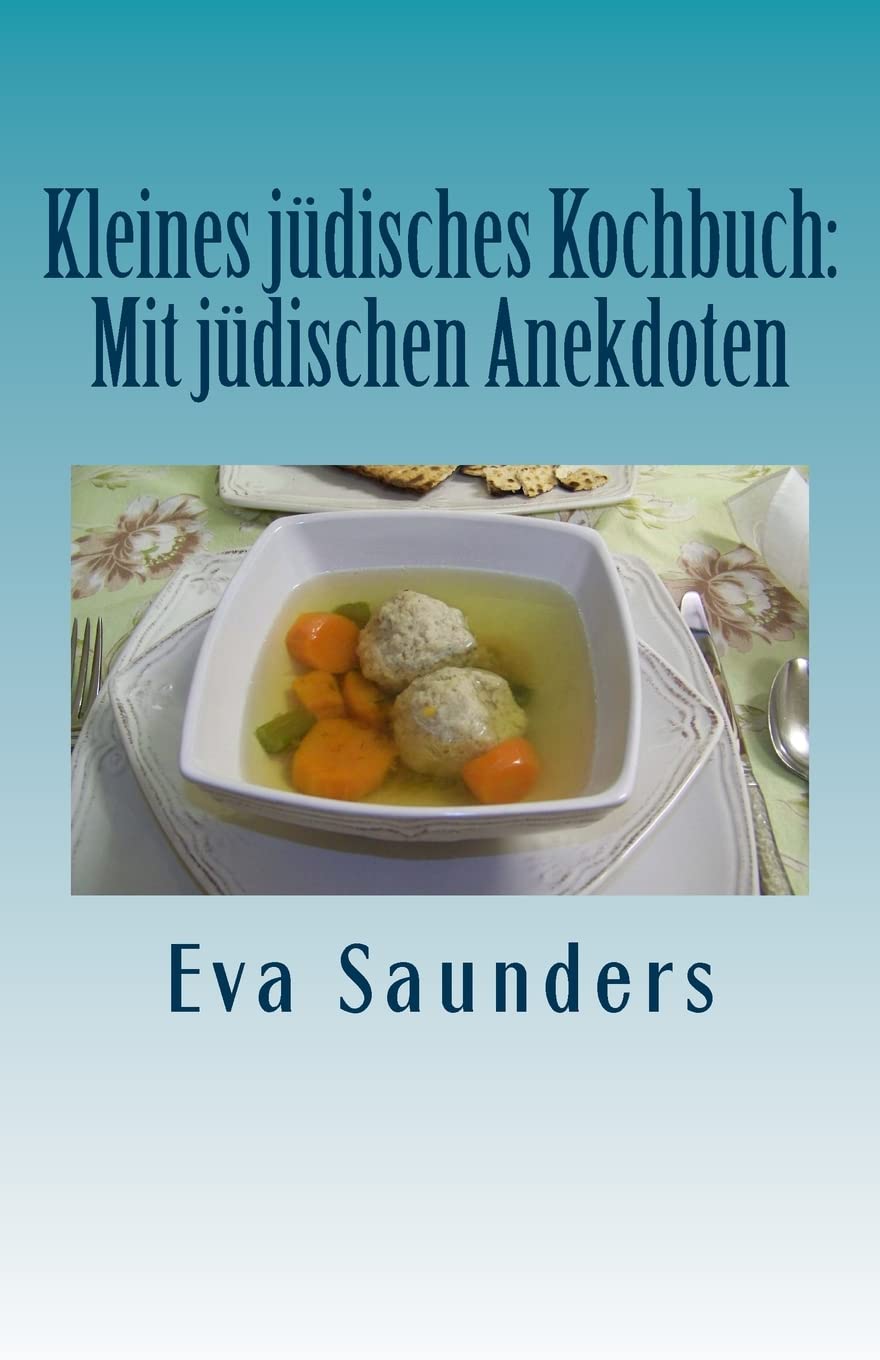 Kleines juedisches Kochbuch: Mit juedischen Anekdoten Cooking & Enjoying
