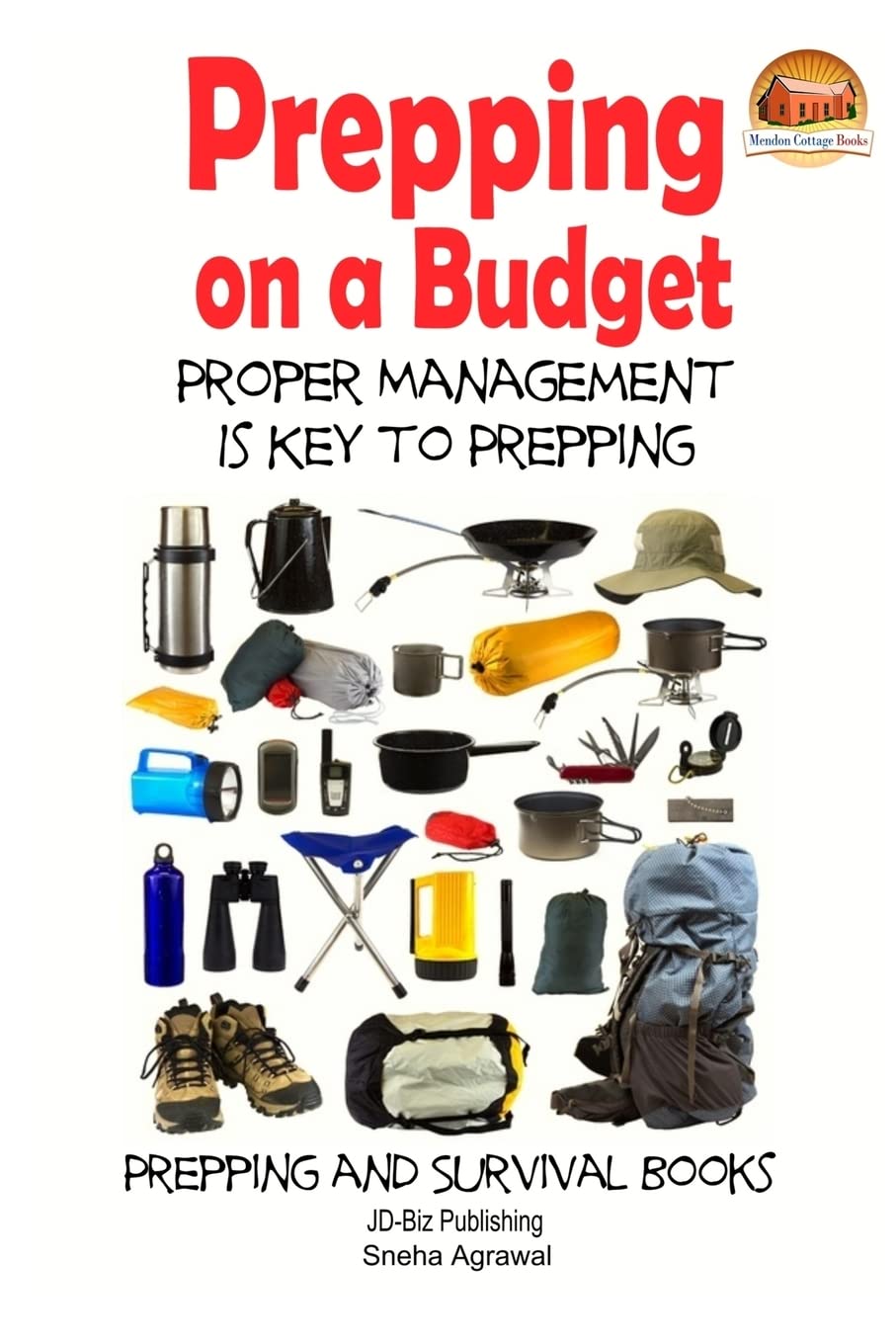 Prepping on a Budget - Proper Management Is Key to Prepping Learning & Reference