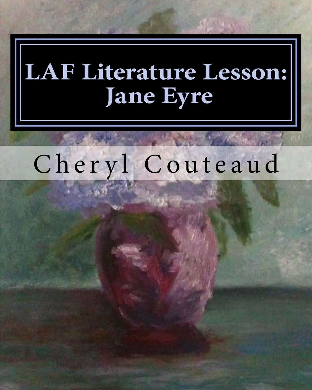 LAF Literature Lesson: Jane Eyre: Language Arts IS Fun! (Language Arts IS Fun Literature Lessons, Band 1) Education & Training