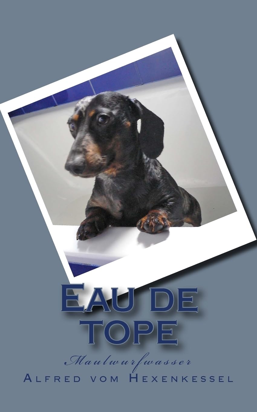 Eau de tope: Maulwurfwasser und andere Düfte Contemporary literature