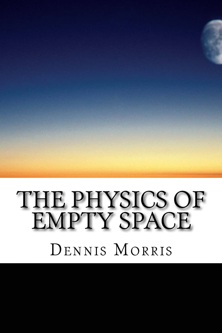 Product Image: The Physics of Empty Space: Understanding Space-time