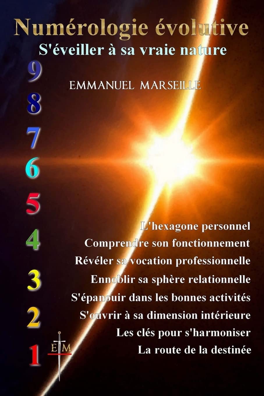 Numérologie évolutive: S'éveiller à sa vraie nature book