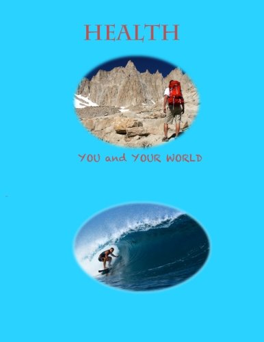 HEALTH--You and Your World: B&W Health, Nutrition & Fitness
