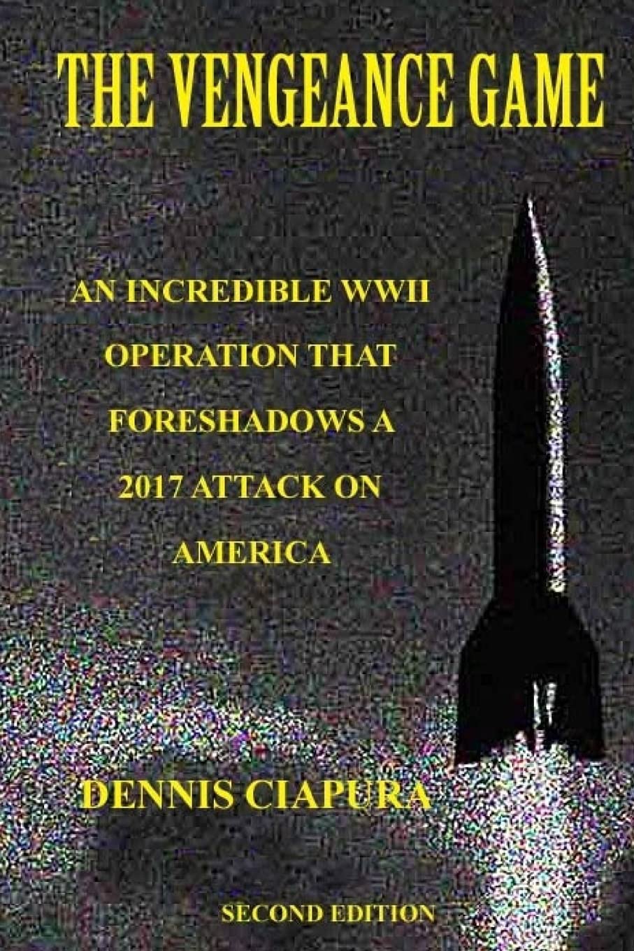 The Vengeance Game: An Incredible WWII Operation Foreshadows a 2017 Attack on America Politics & History