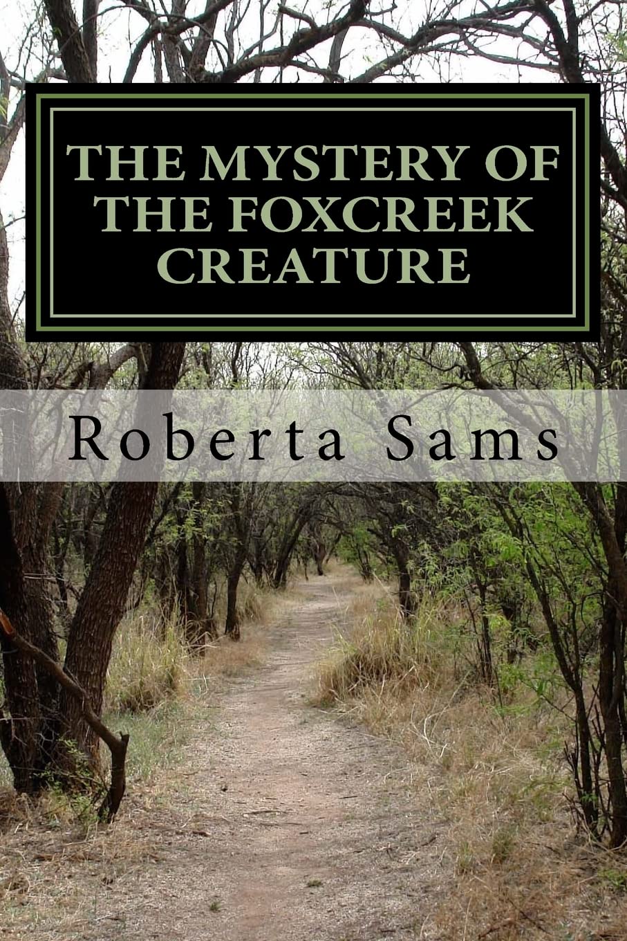 The Mystery of The Foxcreek Creature Novels & Short Stories