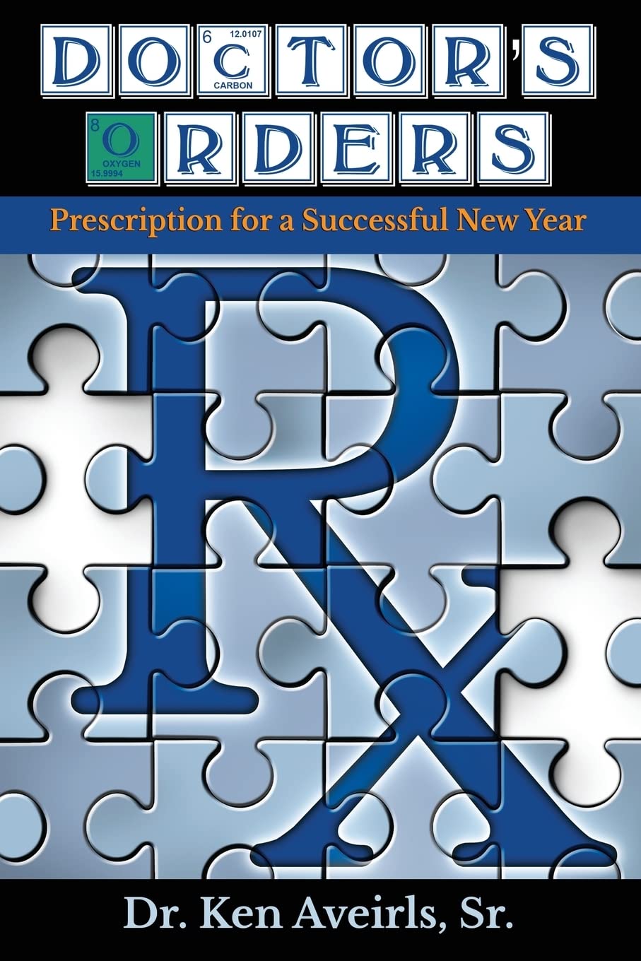 Doctor's Orders: Prescription for a Successful New Years Religion & Esotericism